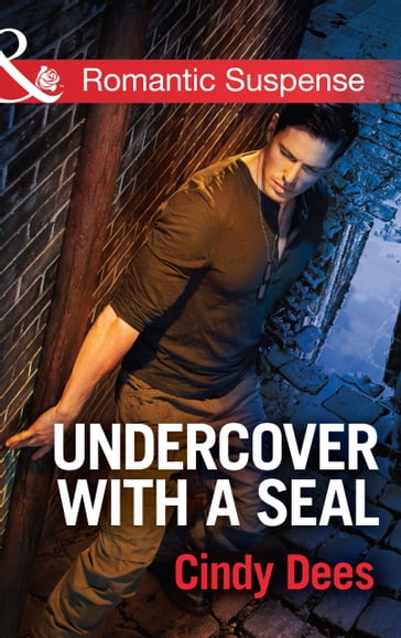 Undercover With A Seal (Code: Warrior SEALs, Book 1) (Mills & Boon Romantic Suspense) - Cindy Dees