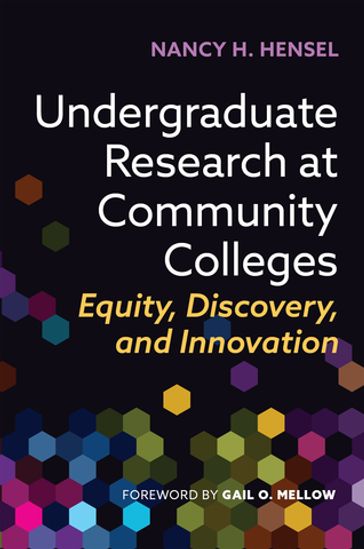 Undergraduate Research at Community Colleges - Nancy H. Hensel