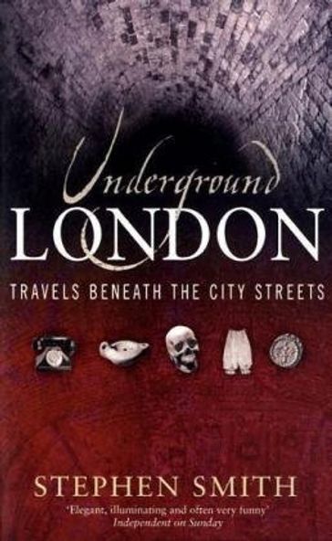 Underground London - Stephen Smith