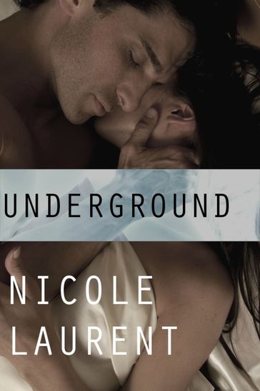 Underground - Nicole Laurent