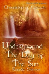 Underground: The Day of the Sun