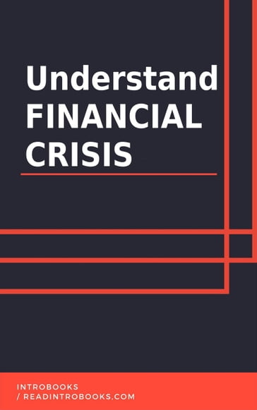 Understand Financial Crisis - IntroBooks Team