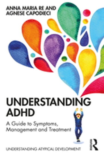 Understanding ADHD - Anna Maria Re - Agnese Capodieci