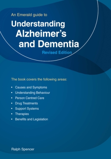 Understanding Alzheimer's And Dementia - Ralph Spencer