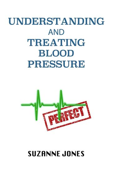 Understanding And Treating Blood Pressure - Suzanne Jones