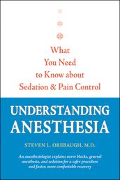 Understanding Anesthesia