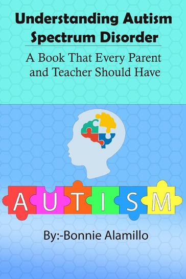 Understanding Autism Spectrum Disorder - Bonnie Alamillo