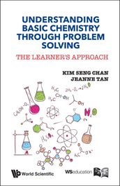 Understanding Basic Chemistry Through Problem Solving: The Learner s Approach