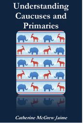 Understanding Caucuses and Primaries