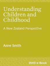 Understanding Children and Childhood