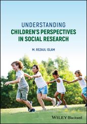 Understanding Children s Perspectives in Social Research