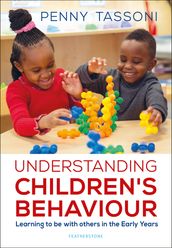 Understanding Children s Behaviour