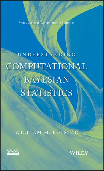 Understanding Computational Bayesian Statistics - William M. Bolstad