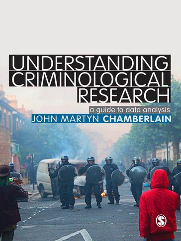 Understanding Criminological Research - John Martyn Chamberlain