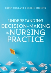 Understanding Decision-Making in Nursing Practice