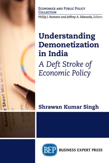 Understanding Demonetization in India - PhD Dr Shrawan Kumar Singh