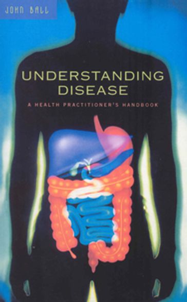 Understanding Disease - Dr John Ball