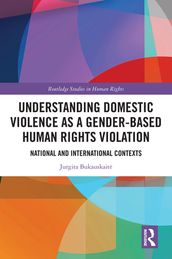 Understanding Domestic Violence as a Gender-based Human Rights Violation