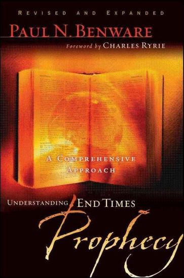 Understanding End Times Prophecy - Paul Benware