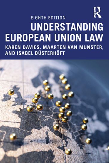 Understanding European Union Law - Karen Davies - Maarten van Munster - Isabel Dusterhoft