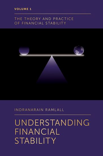 Understanding Financial Stability - Indranarain Ramlall