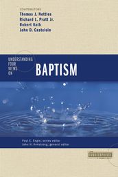 Understanding Four Views on Baptism