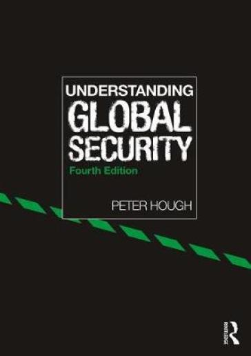 Understanding Global Security - Peter Hough