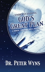 Understanding God s Great Plan