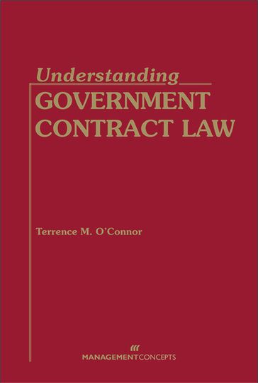 Understanding Government Contract Law - Terrence M. O
