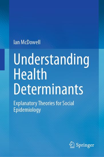 Understanding Health Determinants - Ian McDowell