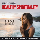 Understanding Healthy Spirituality Bundle, 2 in 1 Bundle