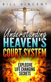 Understanding Heaven s Court System