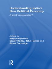 Understanding India s New Political Economy