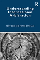 Understanding International Arbitration