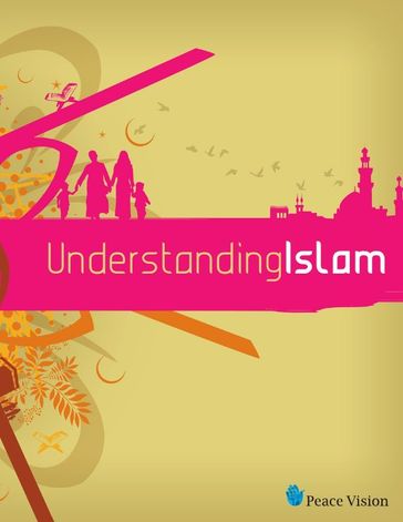Understanding Islam - Peace Vision