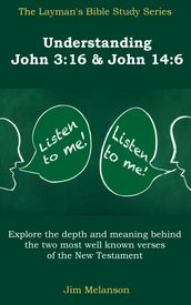 Understanding John 3:16 & John 14:6