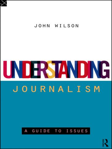 Understanding Journalism - John Wilson