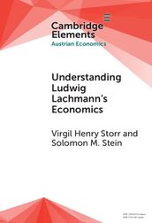 Understanding Ludwig Lachmann s Economics