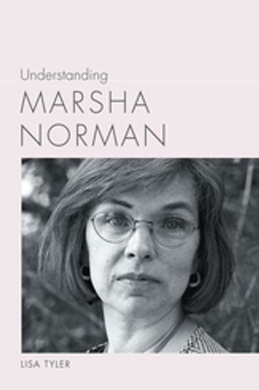 Understanding Marsha Norman - Lisa Tyler