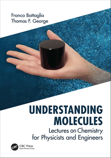 Understanding Molecules - Franco Battaglia - Thomas F. George