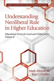 Understanding Neoliberal Rule in Higher Education