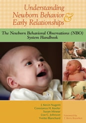 Understanding Newborn Behavior and Early Relationships