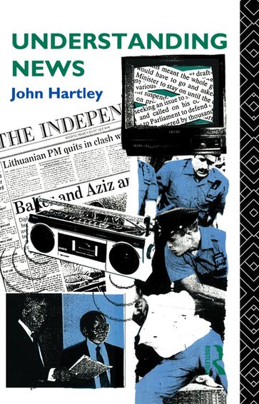 Understanding News - John Hartley