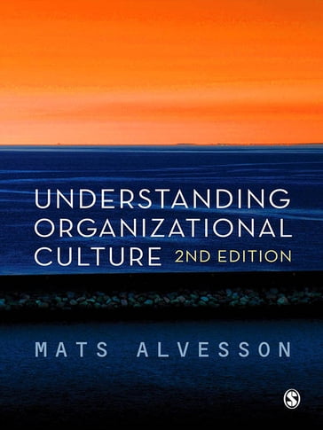 Understanding Organizational Culture - Mats Alvesson