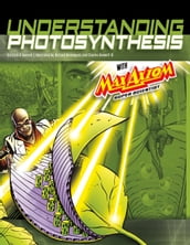 Understanding Photosynthesis with Max Axiom Super Scientist