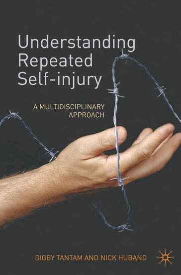 Understanding Repeated Self-Injury - Digby Tantam - Nick Huband