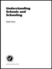 Understanding Schools and Schooling