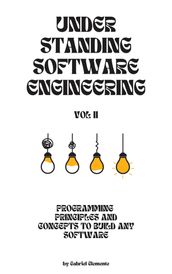 Understanding Software Engineering Vol 2