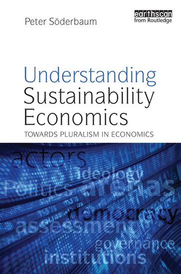 Understanding Sustainability Economics - Peter Soderbaum
