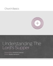 Understanding The Lord s Supper